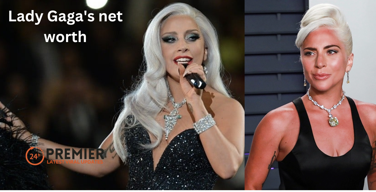 Lady Gaga's net worth
